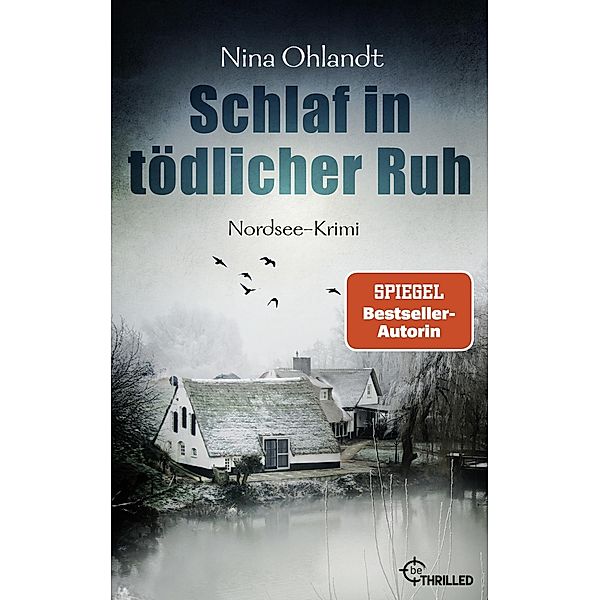 Schlaf in tödlicher Ruh / John Benthien Jahreszeiten-Reihe Bd.3, Nina Ohlandt