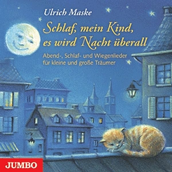 Schlaf, mein Kind, es wird Nacht überall,Audio-CD, Ulrich Maske