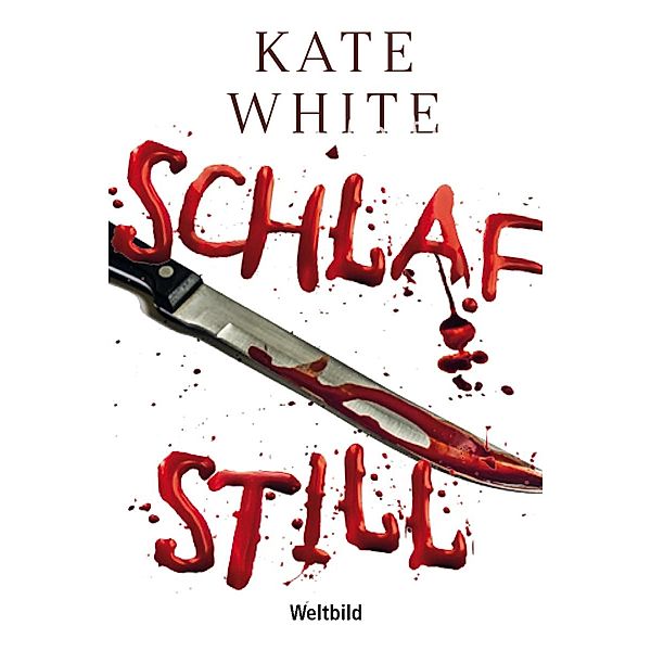 Schlaf still, Kate White