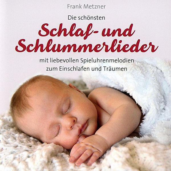 Schlaf-Und Schlummerlieder, Frank Metzner