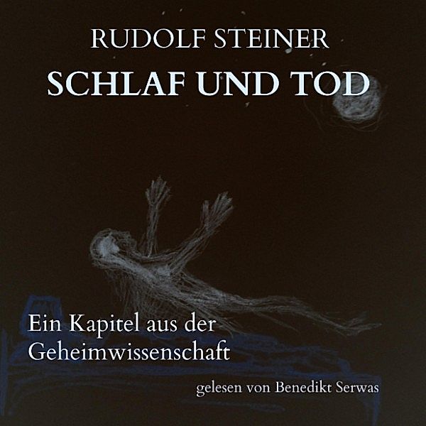 Schlaf und Tod, Rudolf Steiner