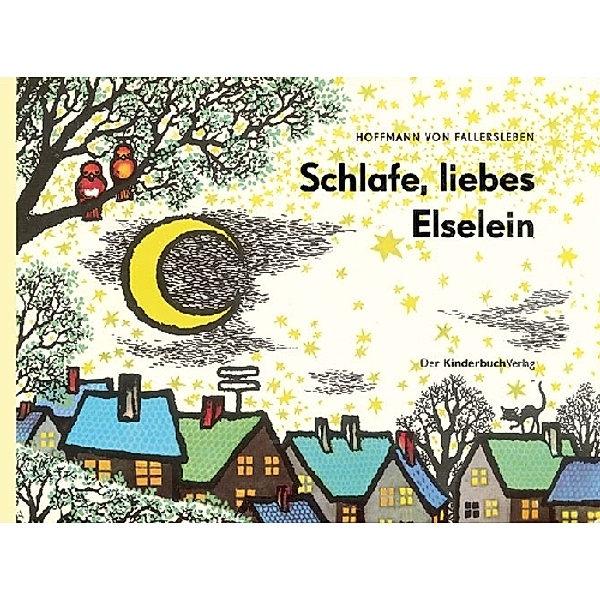 Schlafe, liebes Elselein, August Heinrich Hoffmann Von Fallersleben, Erika Klein