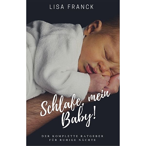 Schlafe, mein Baby!, Lisa Franck