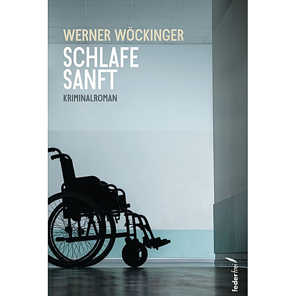 Schlafe sanft, Werner Wöckinger