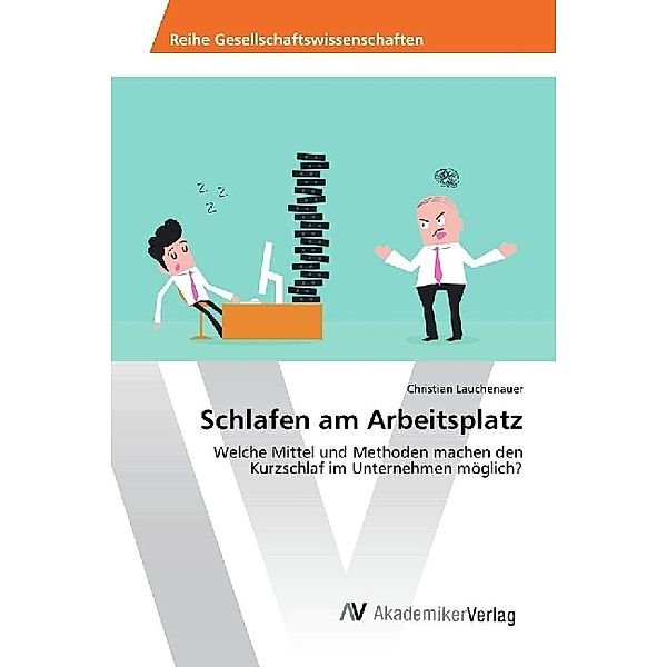 Schlafen am Arbeitsplatz, Christian Lauchenauer