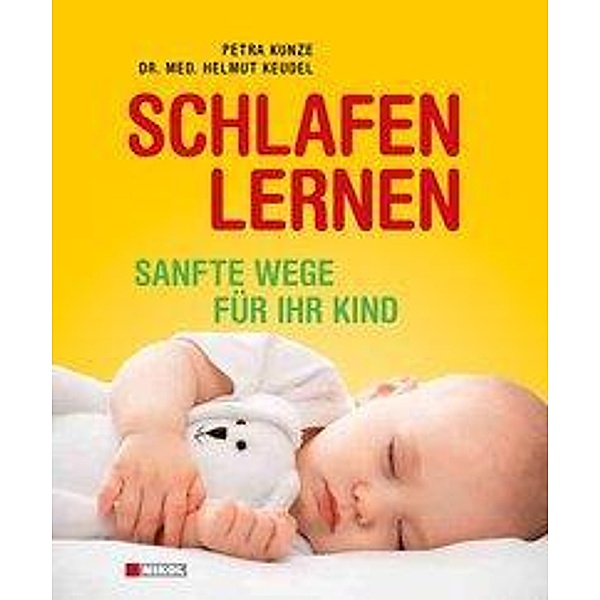 Schlafen lernen, Petra Kunze, Helmut Keudel