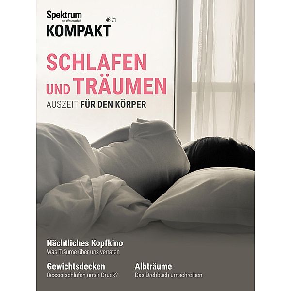 Schlafen und Träumen / Spektrum Kompakt, Spektrum der Wissenschaft Verlagsgesellschaft