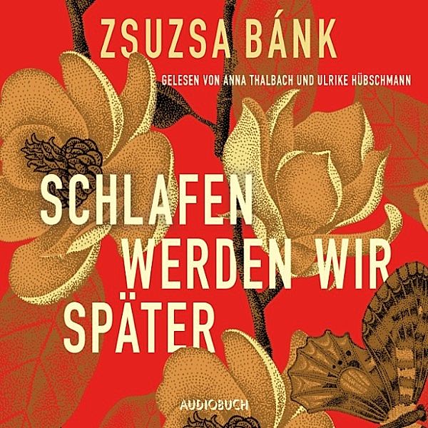 Schlafen werden wir später, Zsuzsa Bánk