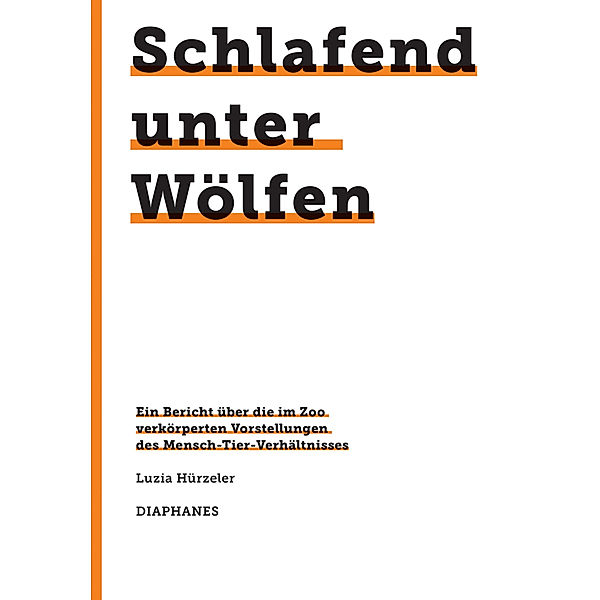 Schlafend unter Wölfen, Luzia Hürzeler