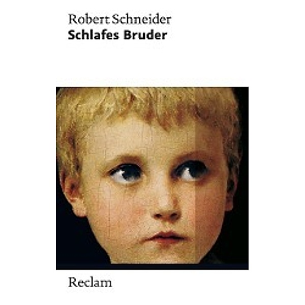 Schlafes Bruder, Robert Schneider