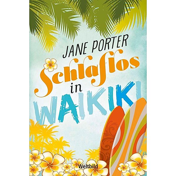 Schlaflos in Waikiki, Jane Porter