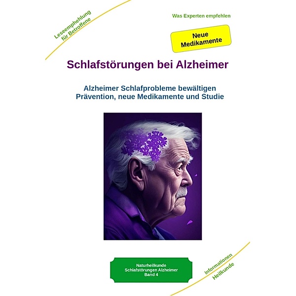 Schlafstörungen bei Alzheimer - Alzheimer Demenz Erkrankung kann jeden treffen, daher jetzt vorbeugen und behandeln / Alzheimer Bd.2, Holger Kiefer