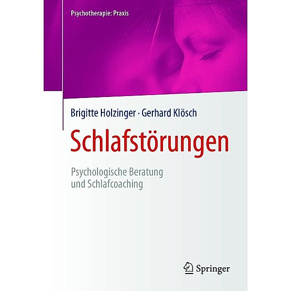 Schlafstörungen / Psychotherapie: Praxis, Brigitte Holzinger, Gerhard Klösch