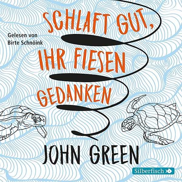 Schlaft gut, ihr fiesen Gedanken, John Green