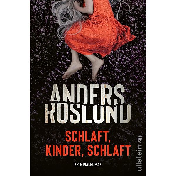 Schlaft, Kinder, schlaft, Anders Roslund