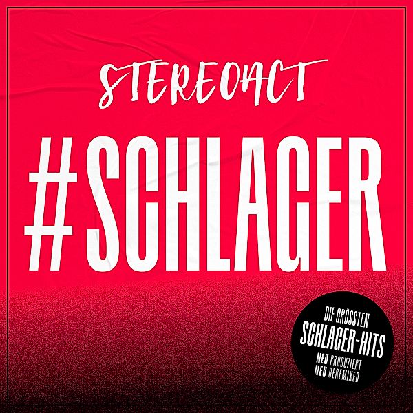 #Schlager - Die größten Schlagerhits neu produziert und geremixed von Stereoact, Stereoact