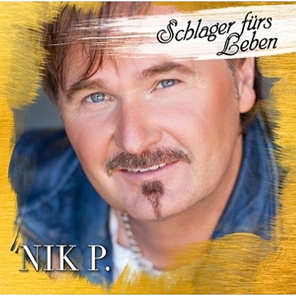 Schlager Für'S Leben, Nik P.