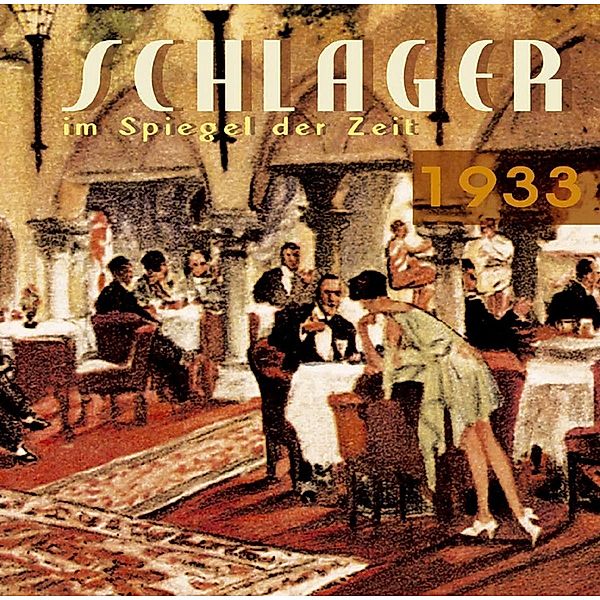 Schlager Im Spiegel Der Zeit,1933, Diverse Interpreten