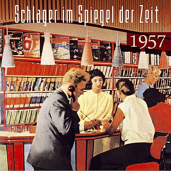 Schlager Im Spiegel Der Zeit,1957, Diverse Interpreten