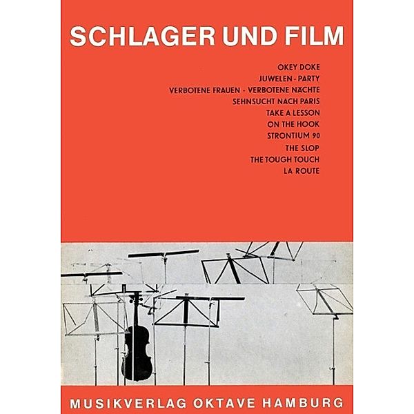 Schlager und Film, Walter Gleissner, Charly Niessen, Frank Pleyer, Peter Thomas, Rolf Marion, Martin Böttcher, Heinz Schiegl