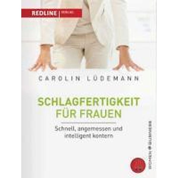Schlagfertigkeit für Frauen, Carolin Lüdemann