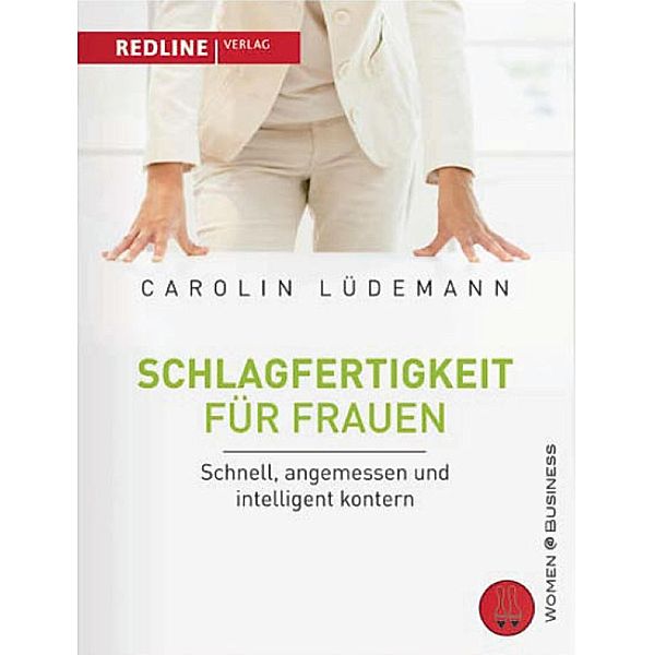 Schlagfertigkeit für Frauen, Carolin Lüdemann