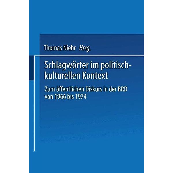 Schlagwörter im politisch-kulturellen Kontext / DUV Sprachwissenschaft, Thomas Niehr