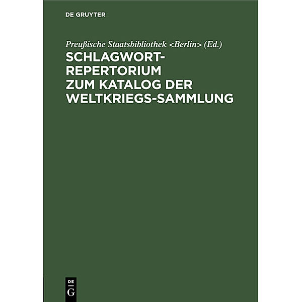 Schlagwort-Repertorium zum Katalog der Weltkriegs-Sammlung