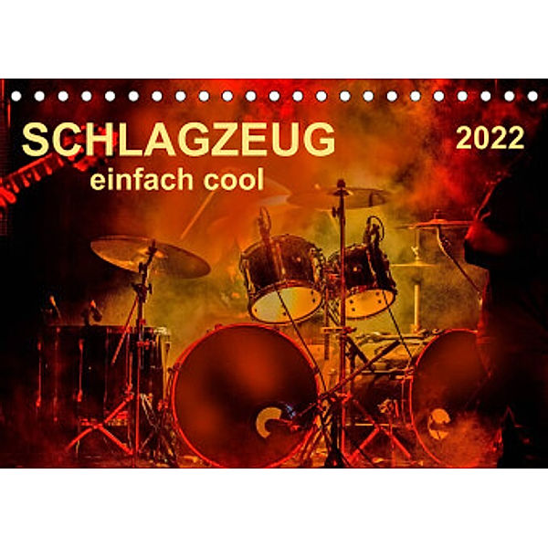 Schlagzeug - einfach cool (Tischkalender 2022 DIN A5 quer), Peter Roder