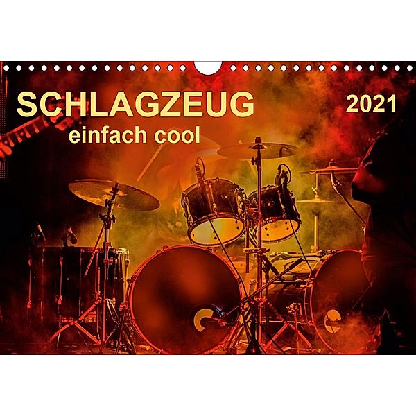 Schlagzeug - einfach cool (Wandkalender 2021 DIN A4 quer), Peter Roder