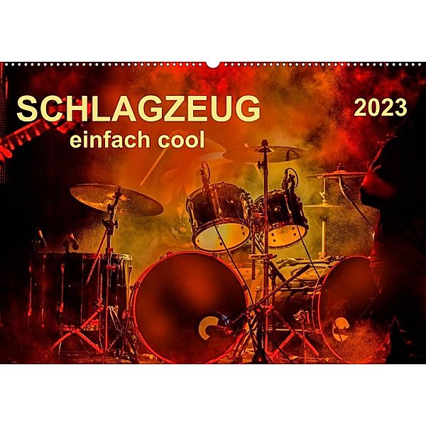 Schlagzeug - einfach cool (Wandkalender 2023 DIN A2 quer), Peter Roder