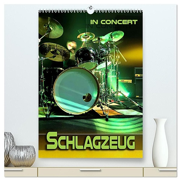 Schlagzeug in Concert (hochwertiger Premium Wandkalender 2024 DIN A2 hoch), Kunstdruck in Hochglanz, Renate Utz