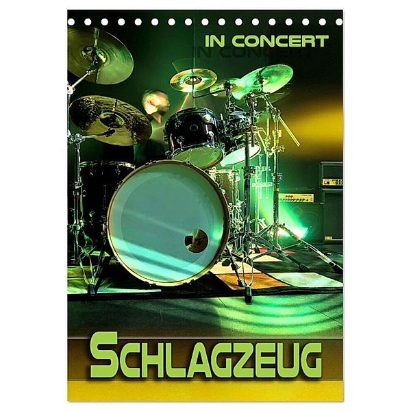 Schlagzeug in Concert (Tischkalender 2024 DIN A5 hoch), CALVENDO Monatskalender, Renate Utz
