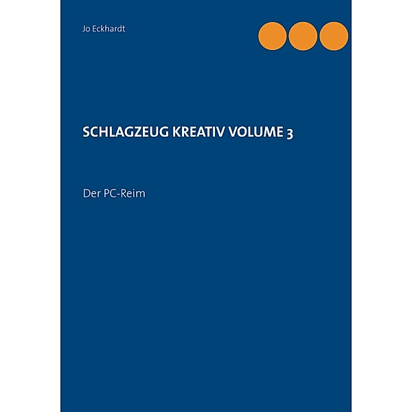 Schlagzeug kreativ Volume 3, Jo Eckhardt