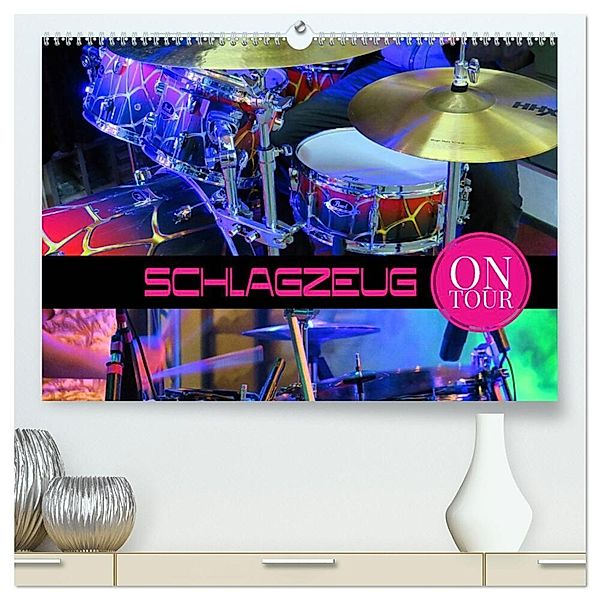 Schlagzeug on Tour (hochwertiger Premium Wandkalender 2025 DIN A2 quer), Kunstdruck in Hochglanz, Calvendo, Renate Utz