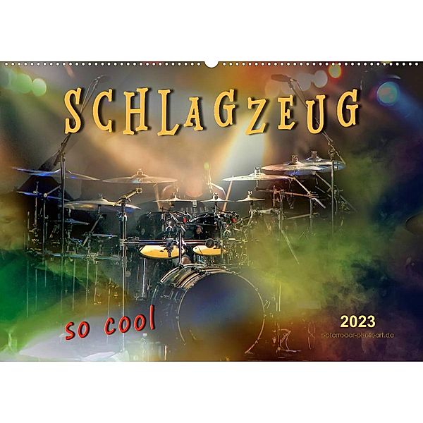 Schlagzeug - so cool (Wandkalender 2023 DIN A2 quer), Peter Roder