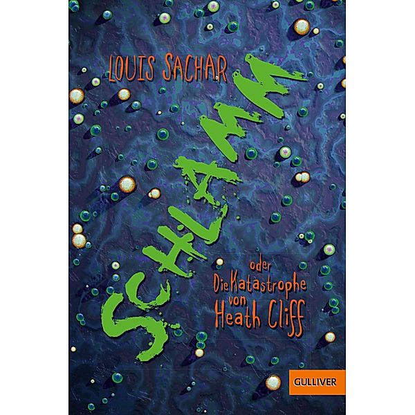 Schlamm oder Die Katastrophe von Heath Cliff, Louis Sachar