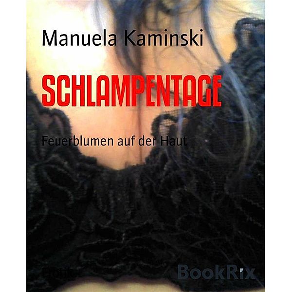 SCHLAMPENTAGE, Manuela Kaminski