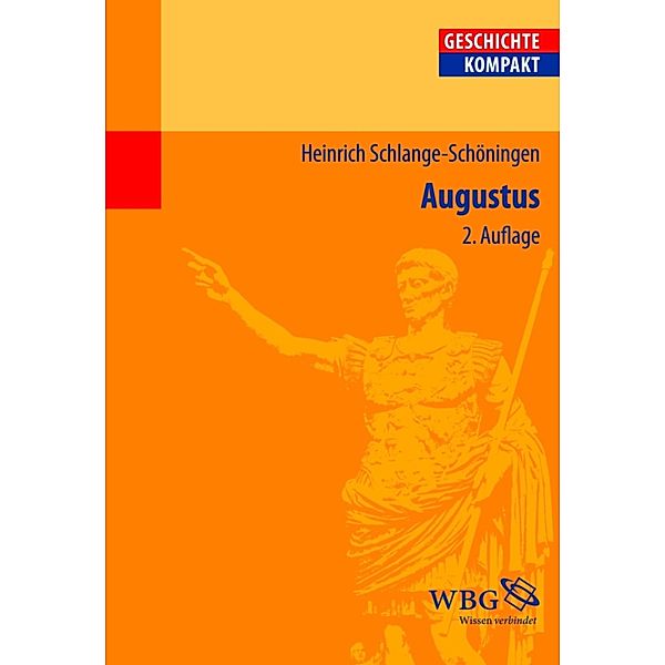 Schlange-Schöningen, Augustus / Geschichte kompakt, Heinrich Schlange-Schöningen