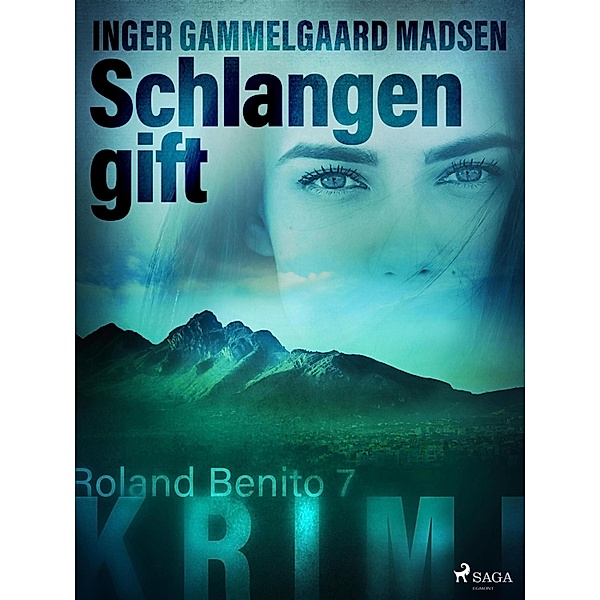 Schlangengift - Roland Benito-Krimi 7 / Rolando Benito Bd.7, Inger Gammelgaard Madsen