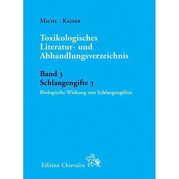 Schlangengifte.Bd.3, Heribert Michl, Erich Kaiser
