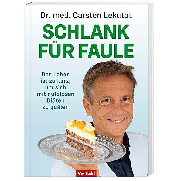 Schlank für Faule, Dr. med. Carsten Lekutat