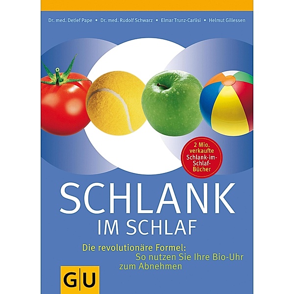 Schlank im Schlaf - das eBook-Paket / GU Einzeltitel Gesunde Ernährung, Dr. med. Detlef Pape, Anna Cavelius, Angelika Ilies