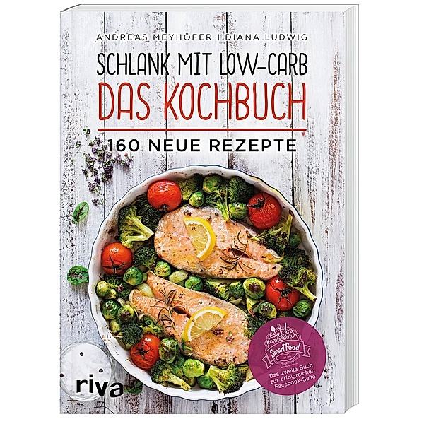 Schlank mit Low-Carb - Das Kochbuch, Andreas Meyhöfer, Diana Ludwig