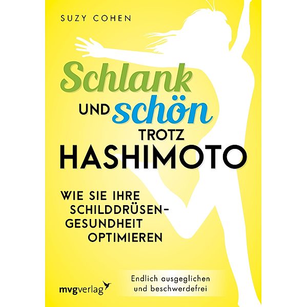 Schlank und schön trotz Hashimoto, Suzy Cohen