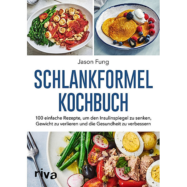 Schlankformel-Kochbuch, Jason Fung, Alison Maclean