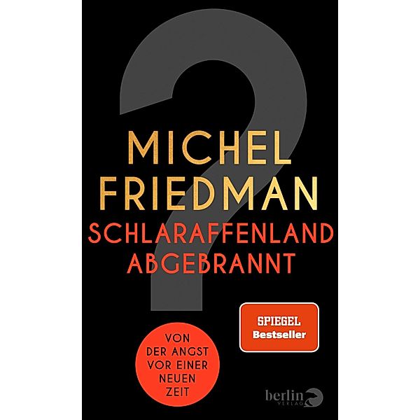 Schlaraffenland abgebrannt, Michel Friedman