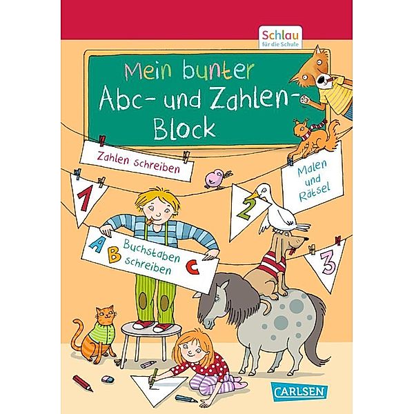 Schlau für die Schule: Mein bunter ABC- und Zahlen-Block, Caroline Fuchs