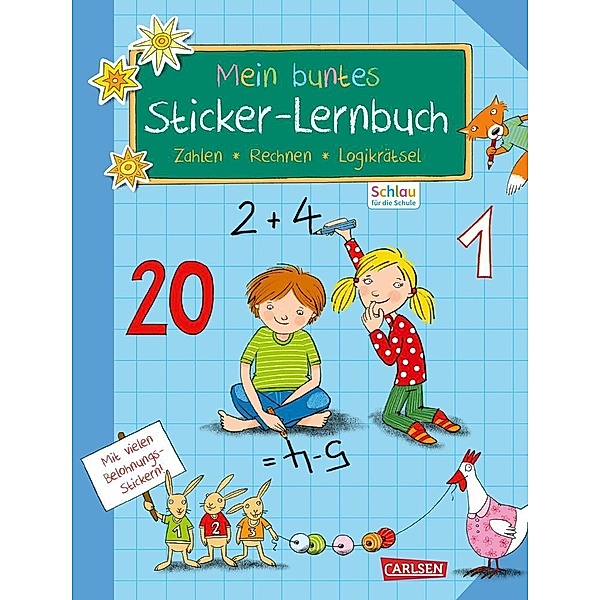 Schlau für die Schule: Mein buntes Sticker-Lernbuch: Zahlen, Rechnen, Logikrätsel, Christine Mildner