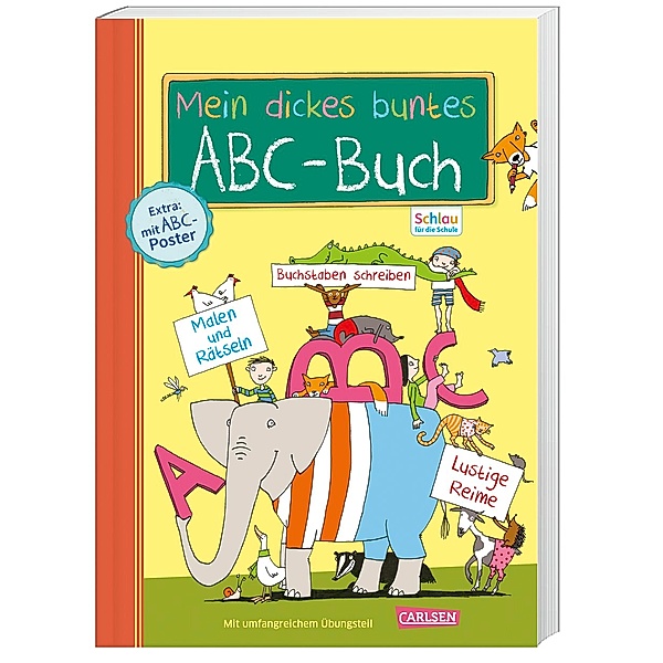 Schlau für die Schule: Mein dickes buntes ABC-Buch zum Schulanfang (mit Buchstaben-Poster), Caroline Fuchs